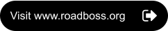 Visit www.roadboss.org